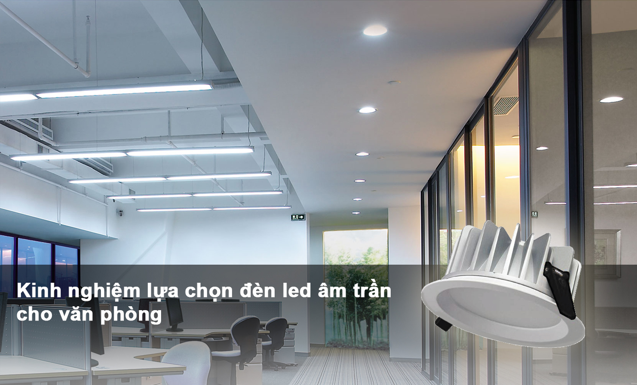 đèn led âm trần cho văn phòng